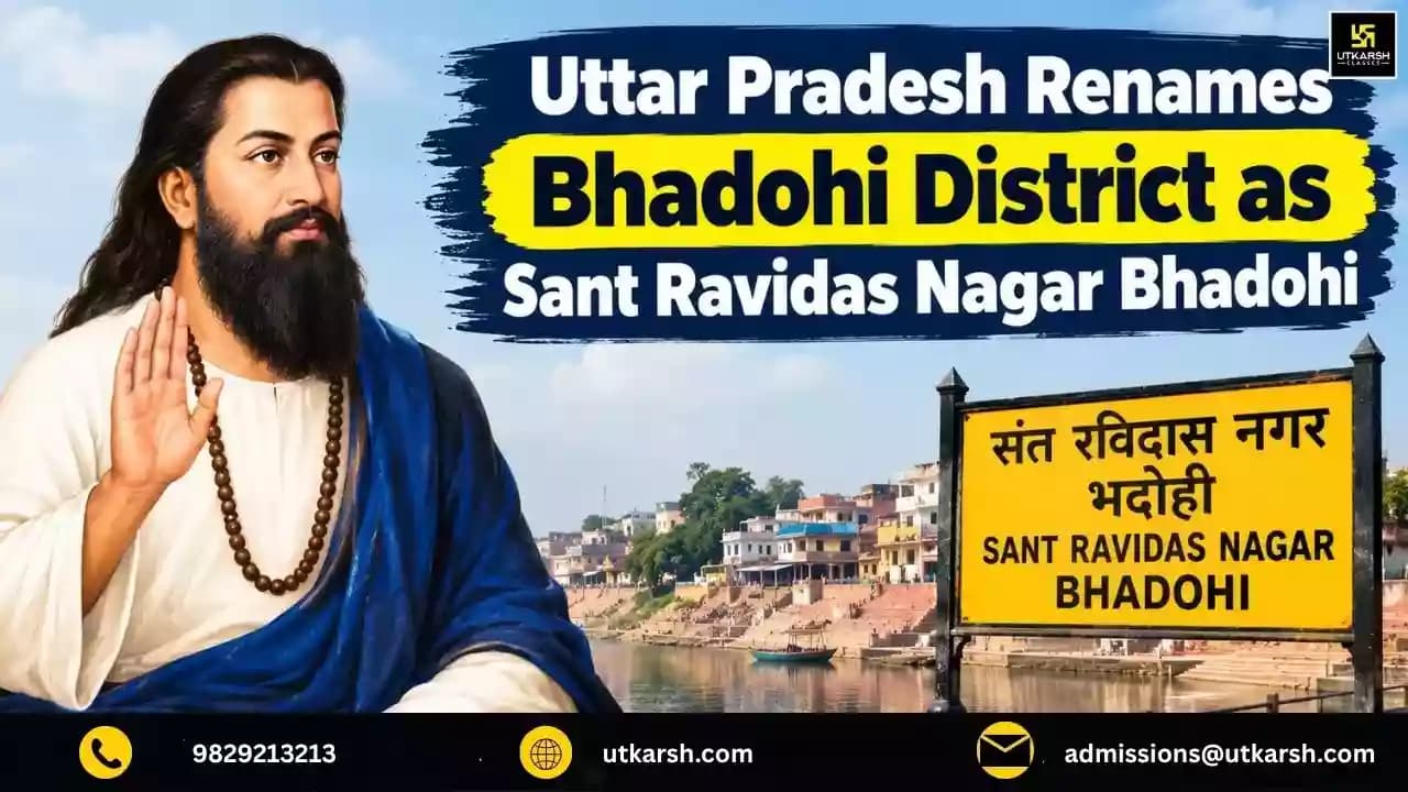 Uttar Pradesh Renames Bhadohi District as Sant Ravidas Nagar Bhadohi