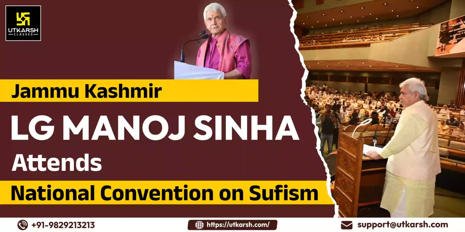 Jammu Kashmir LG Manoj Sinha Attends National Convention on Sufism